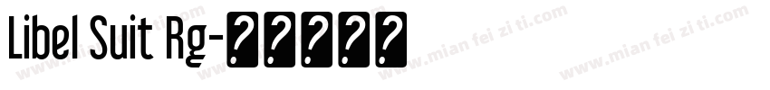 Libel Suit Rg字体转换